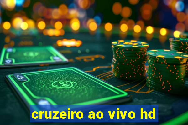 cruzeiro ao vivo hd